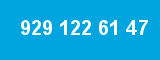 929 122 61 47 929 122 61 47